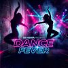 Dance Fever