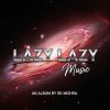 LAZY MUSIC